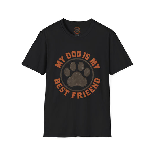 My Dog Is My Best Friend T-Shirt