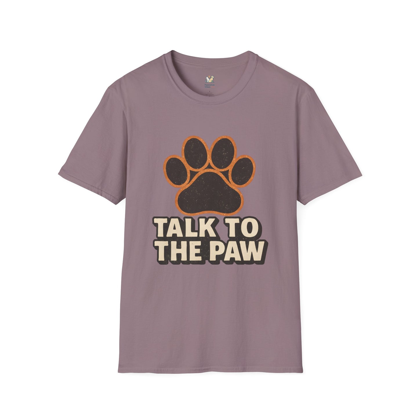 Talk To The Paw T-Shirt