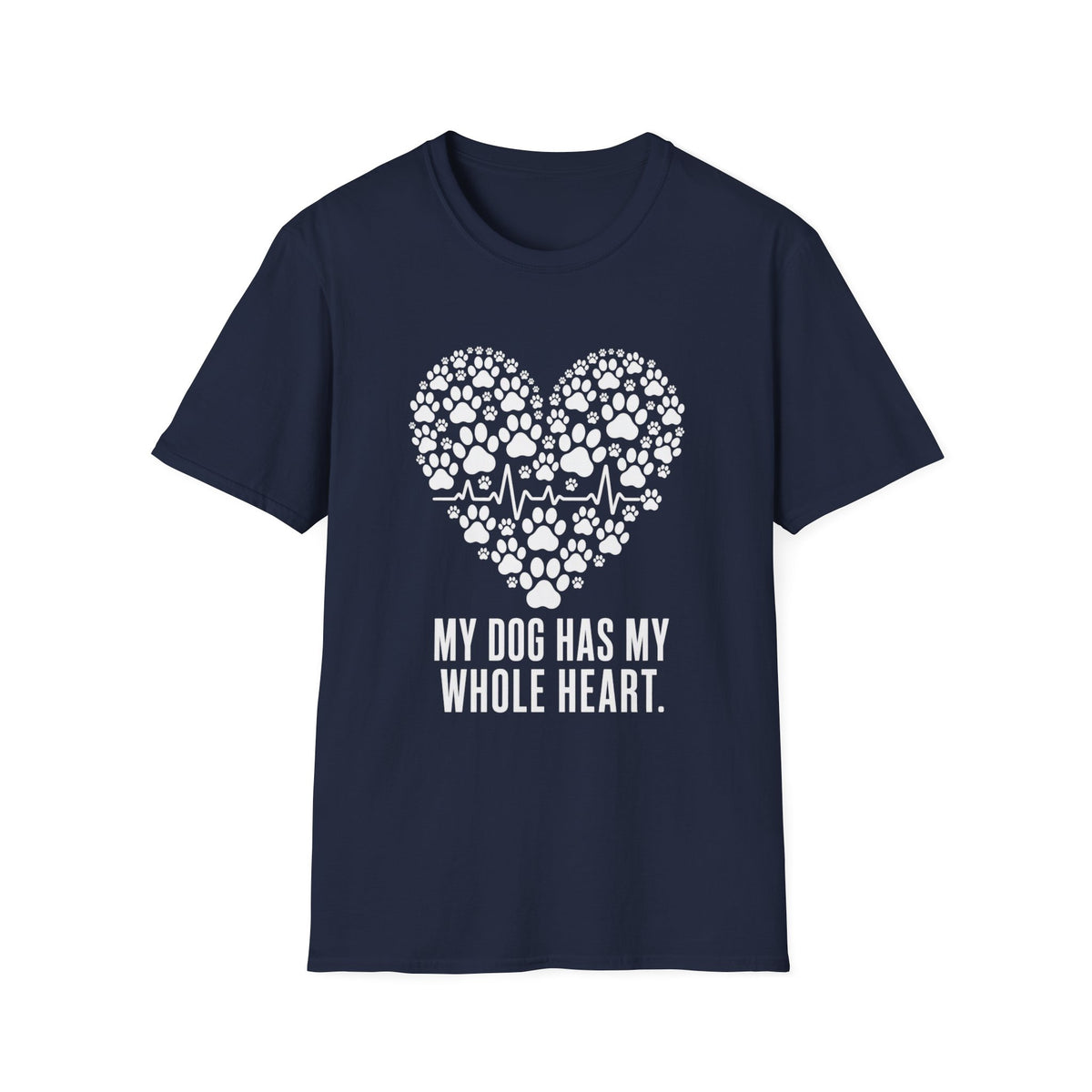 My Dog Has My Whole Heart T-Shirt