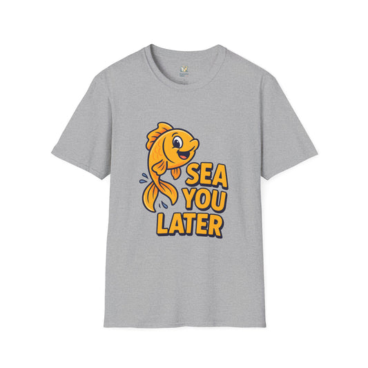 Sea You Later T-Shirt