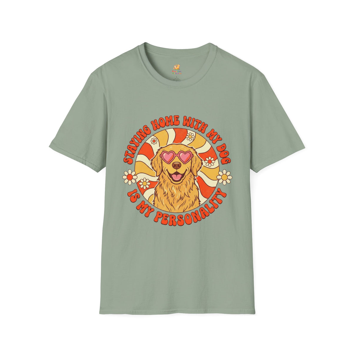 Staying Home With My Dog Is My Personality T-Shirt