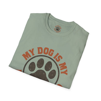 My Dog Is My Best Friend T-Shirt