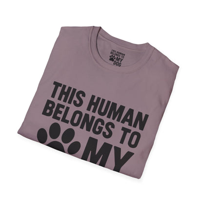 This Human Belongs to My Dog T-Shirt