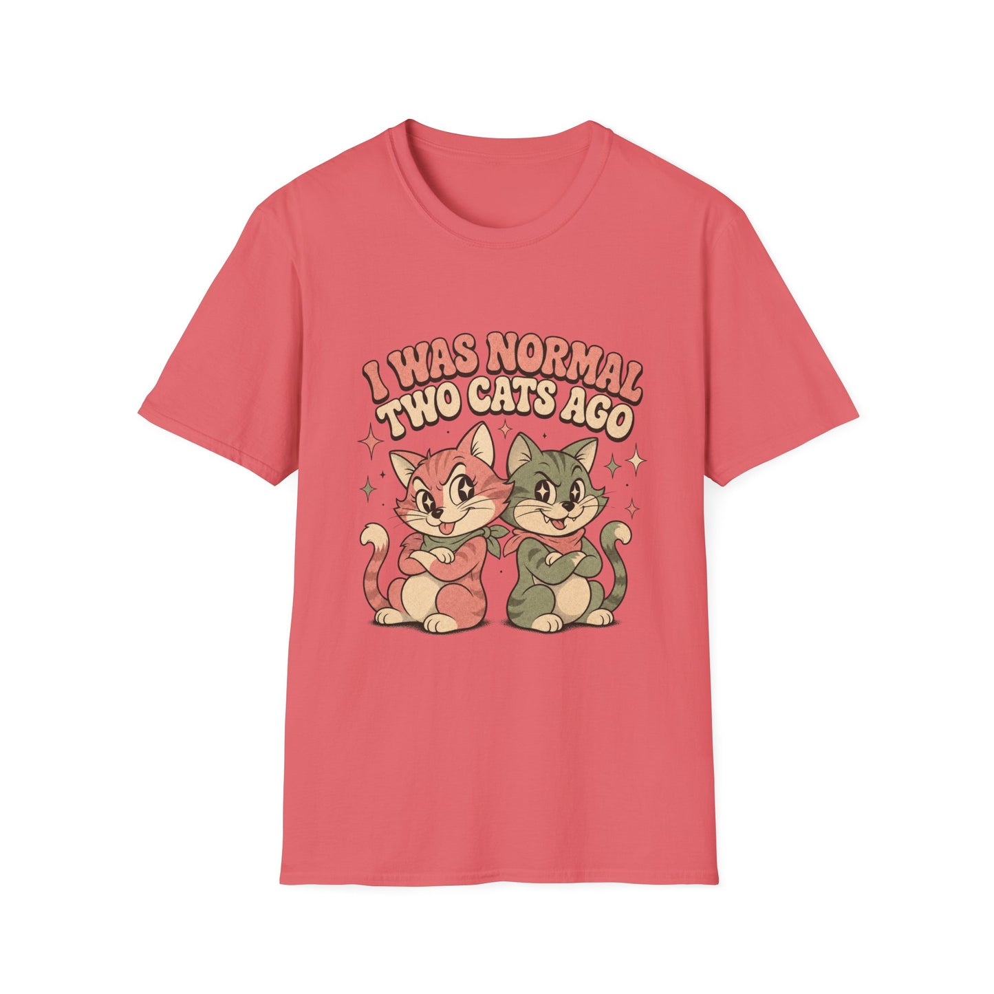 I Was Normal Two Cats Ago T-Shirt