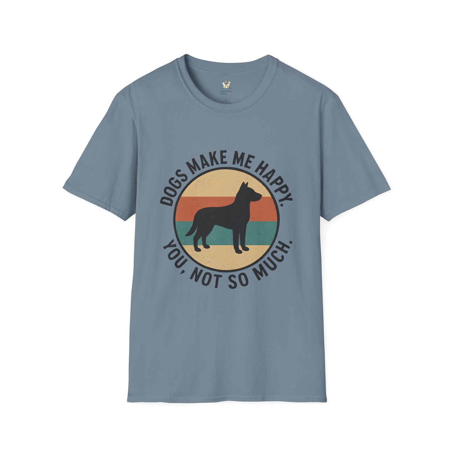 Dogs Make Me Happy T-Shirt
