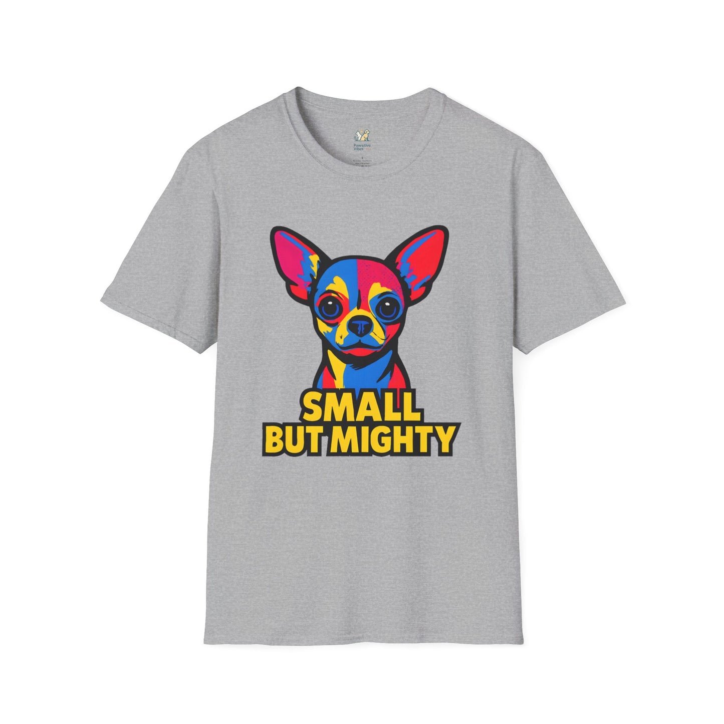 Small But Mighty T-Shirt