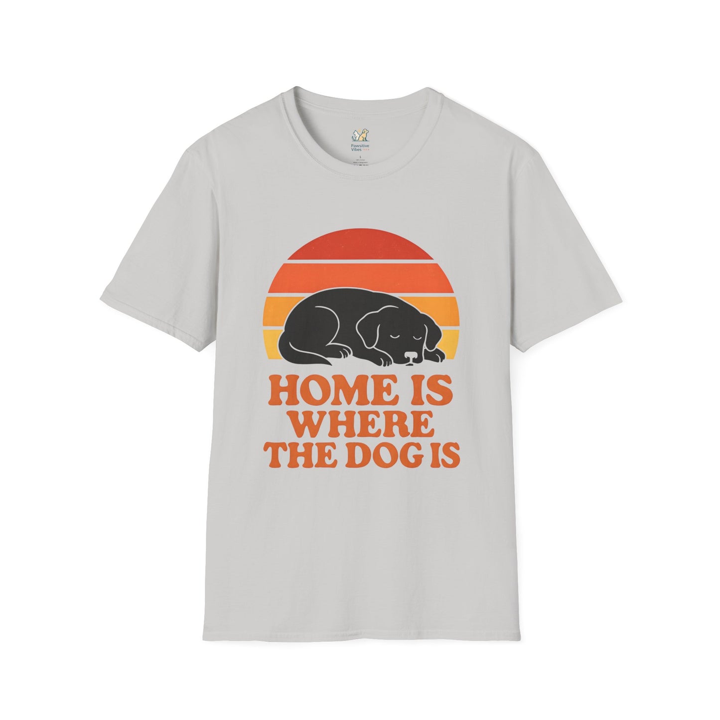 Home Is Where The Dog IsT-Shirt