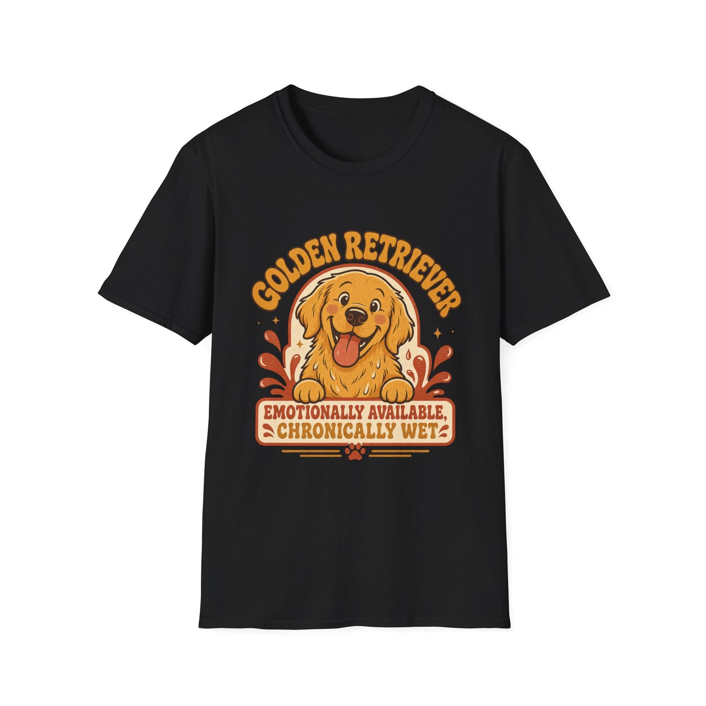 Golden Retriever Emotionally Available T-Shirt