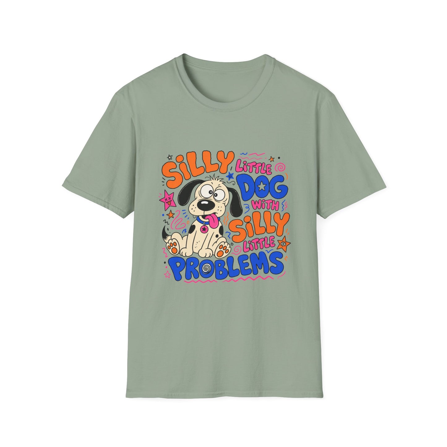 Silly Little Dog With Silly Little Problems T-Shirt