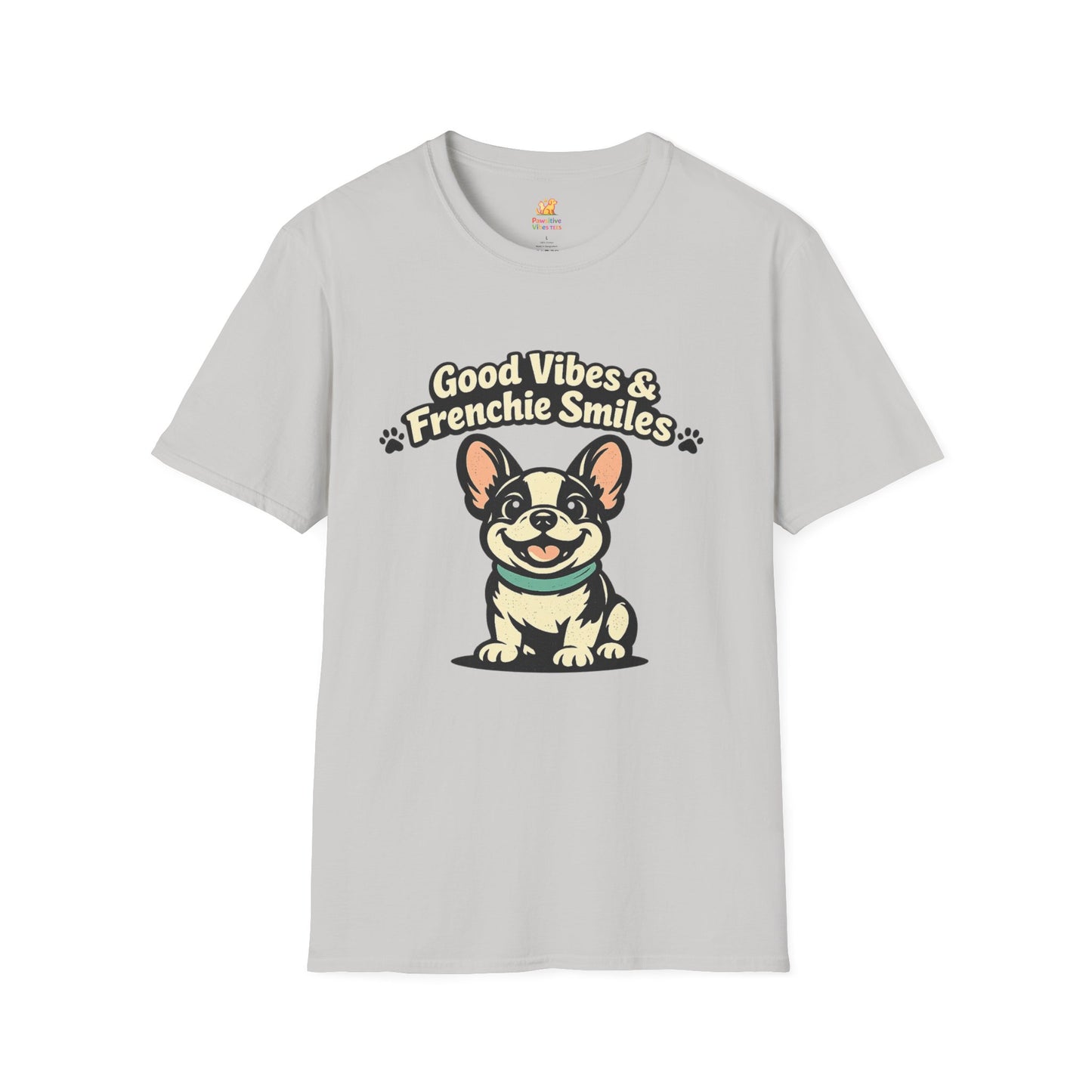 Good Vibes And Frenchie Smiles T-Shirt