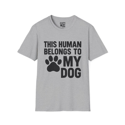 This Human Belongs to My Dog T-Shirt