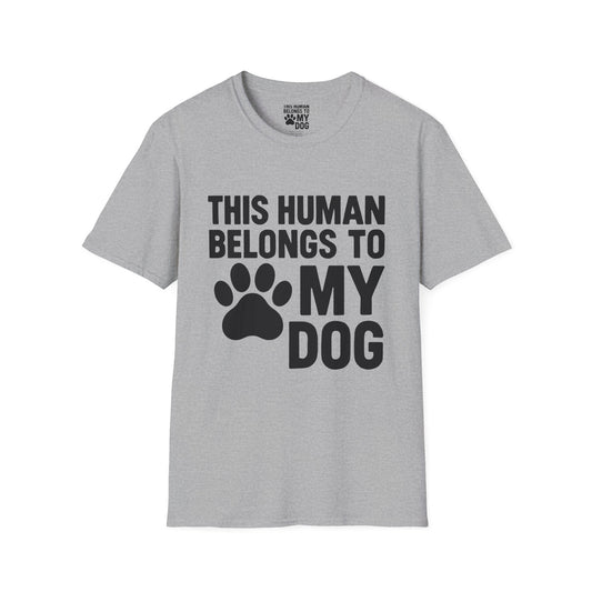 This Human Belongs to My Dog T-Shirt