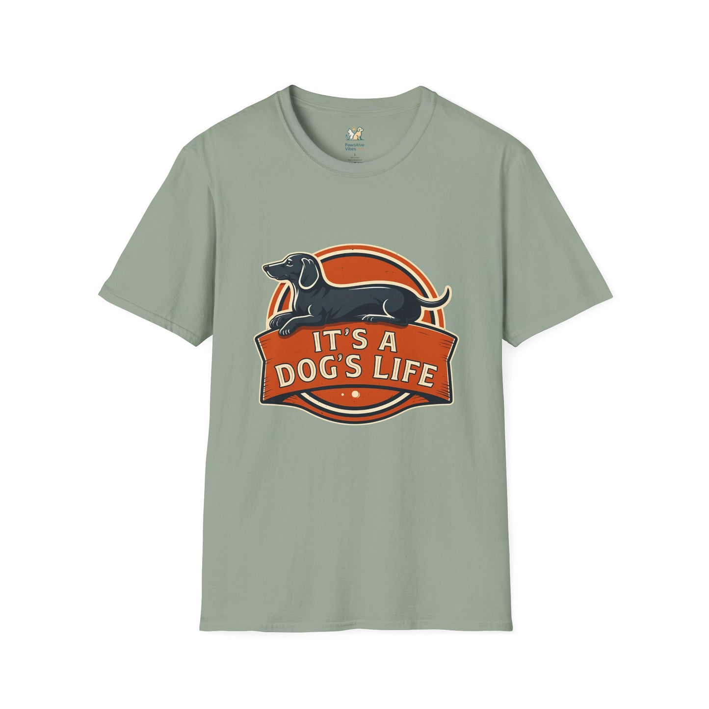 It's a Dog's Life T-Shirt
