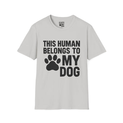 This Human Belongs to My Dog T-Shirt