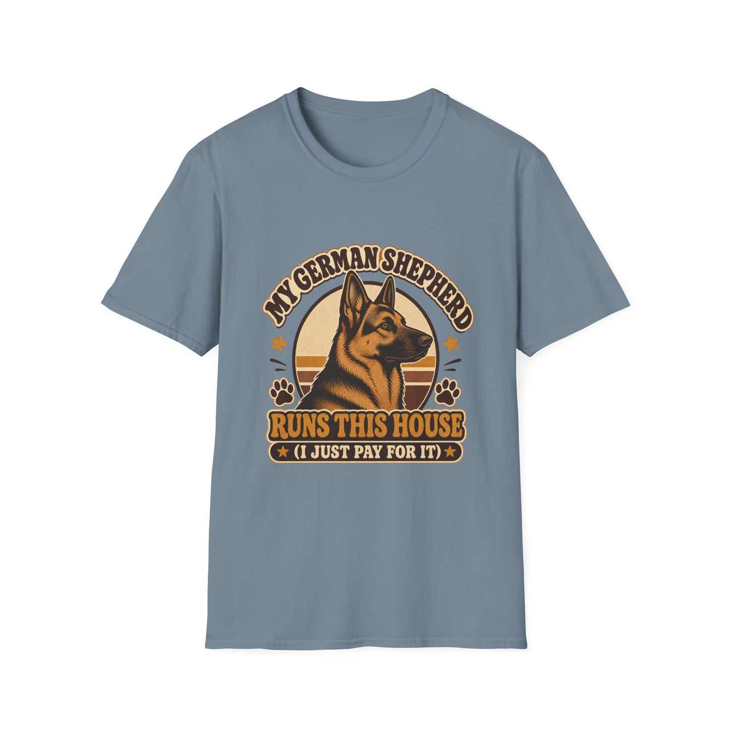 My German Shepherd Runs This House T-Shirt