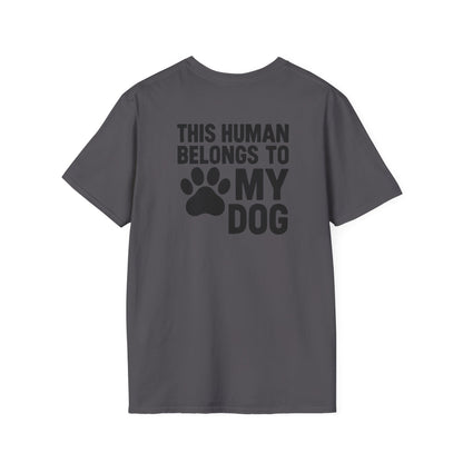 This Human Belongs to My Dog T-Shirt
