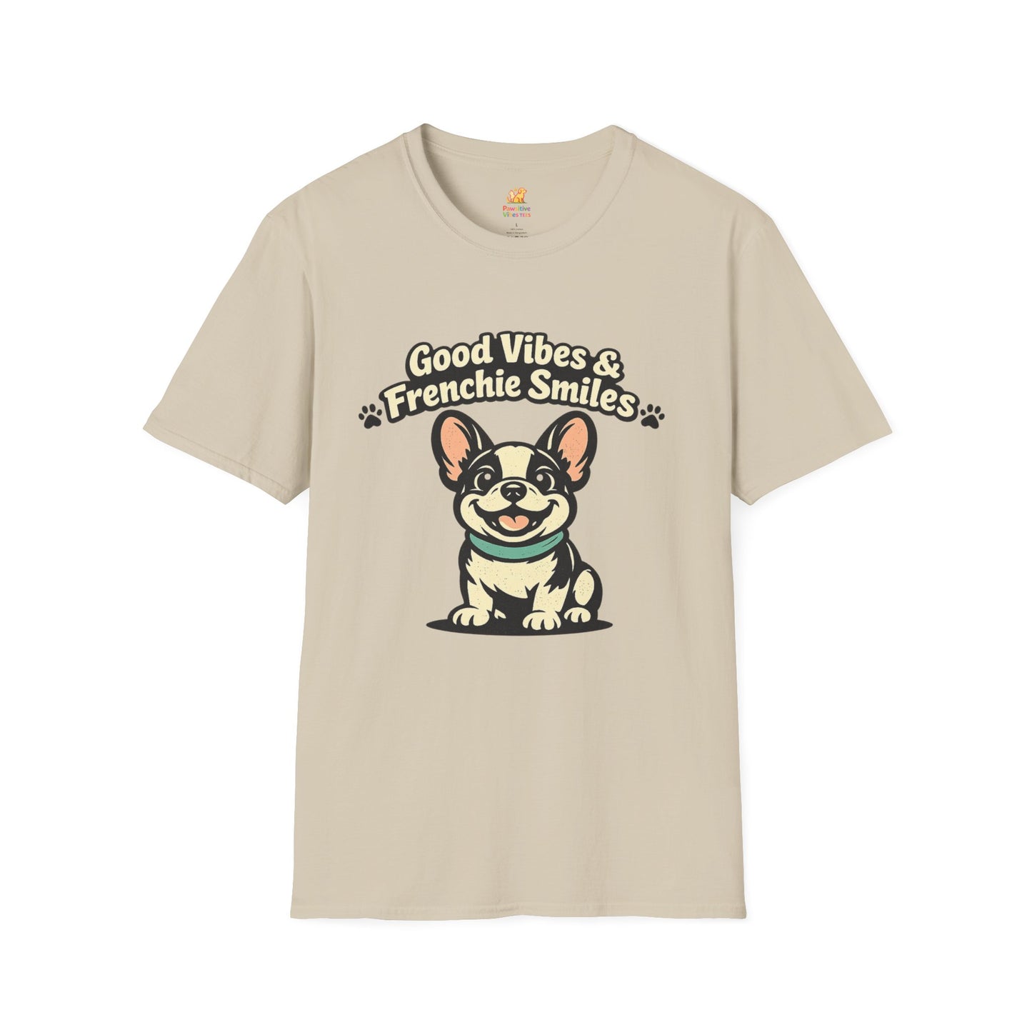 Good Vibes And Frenchie Smiles T-Shirt