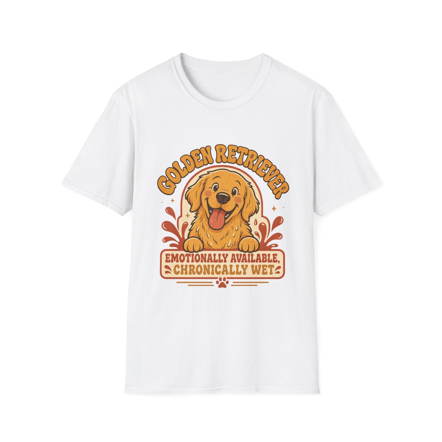 Golden Retriever Emotionally Available T-Shirt