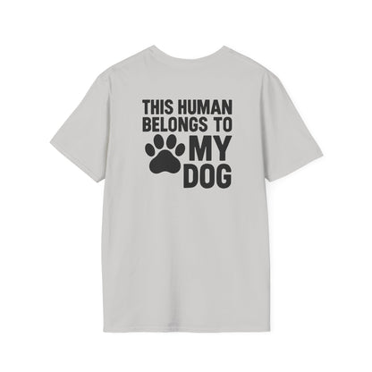 This Human Belongs to My Dog T-Shirt