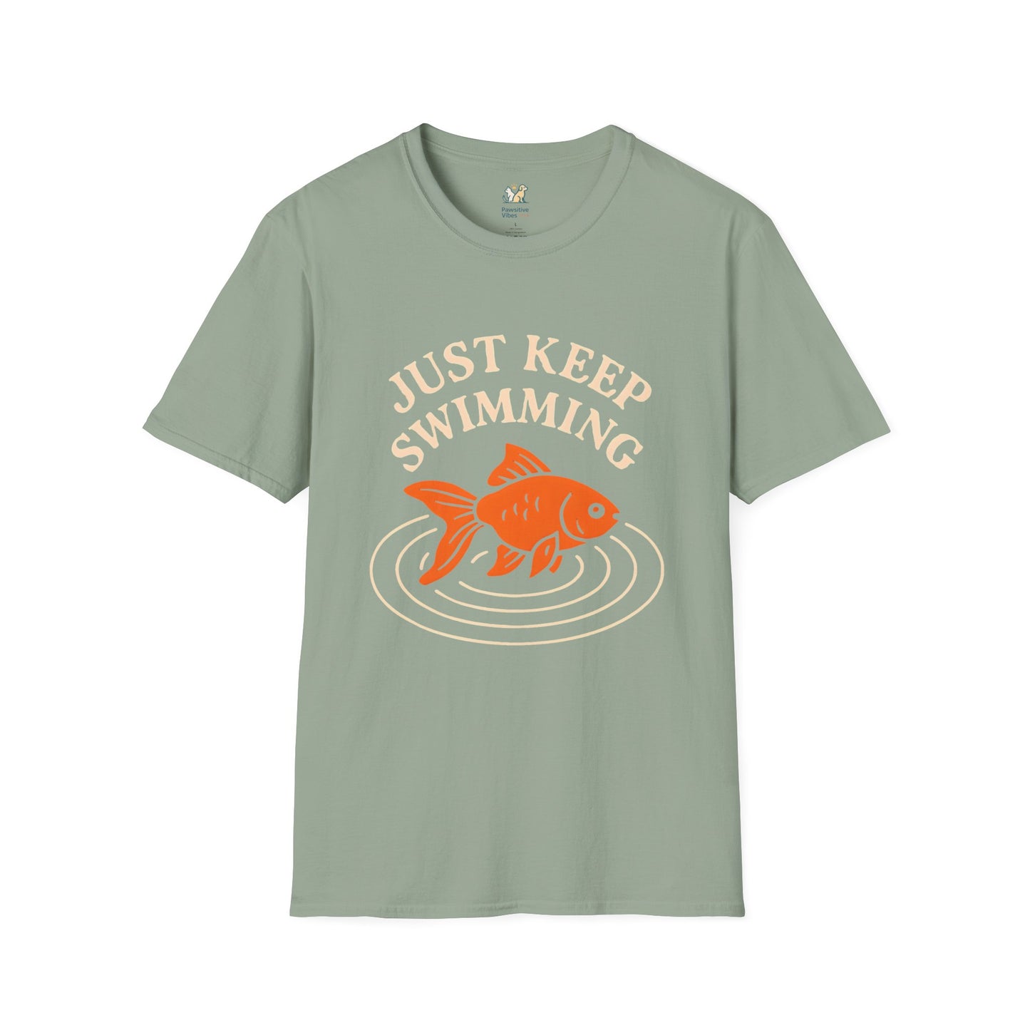 Just Keep Swimming T-Shirt