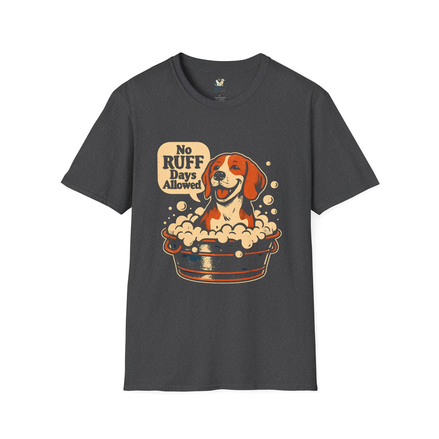 No Ruff Days Allowed T-Shirt