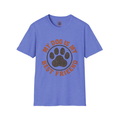My Dog Is My Best Friend T-Shirt