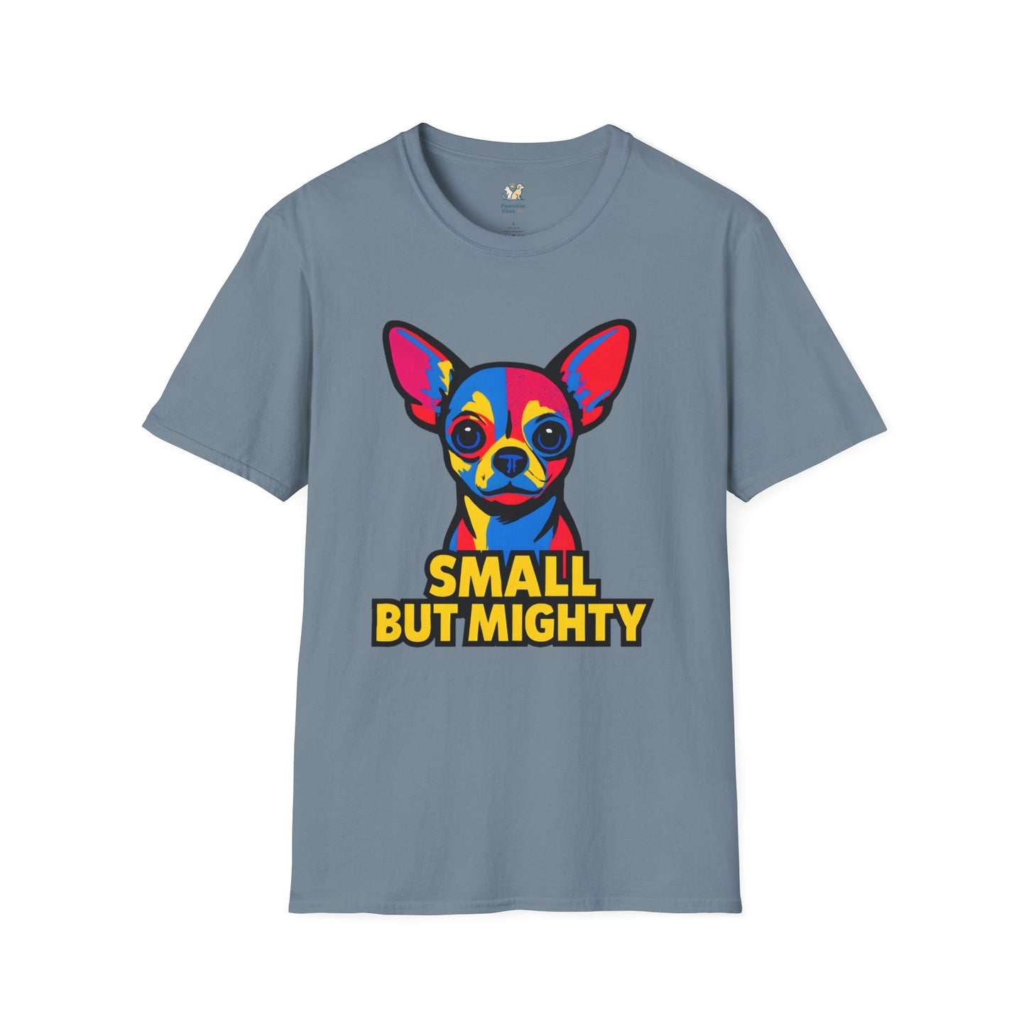 Small But Mighty T-Shirt