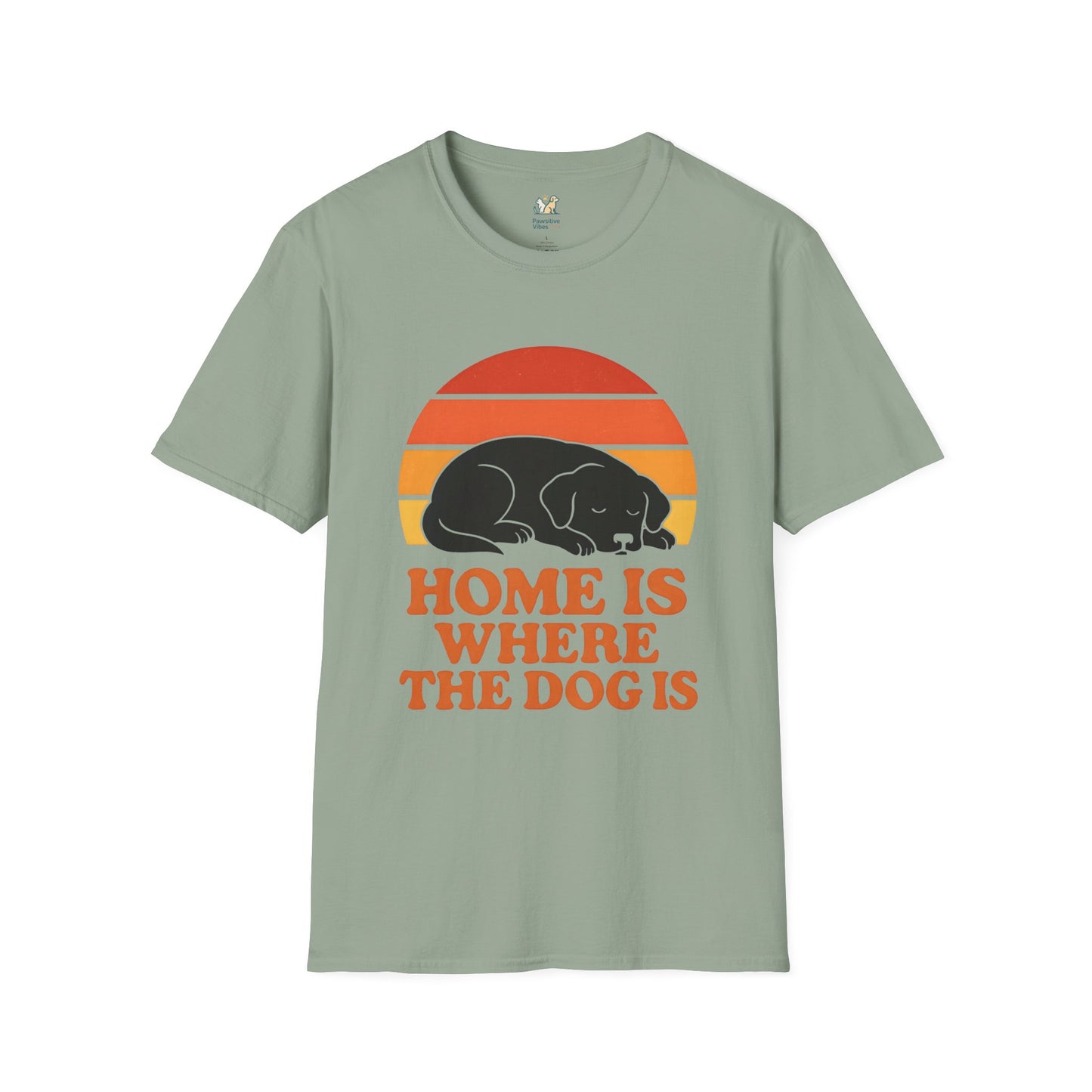 Home Is Where The Dog IsT-Shirt