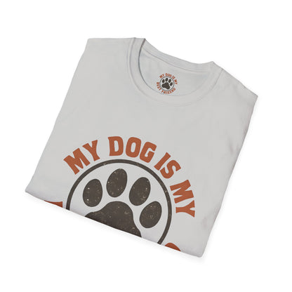 My Dog Is My Best Friend T-Shirt