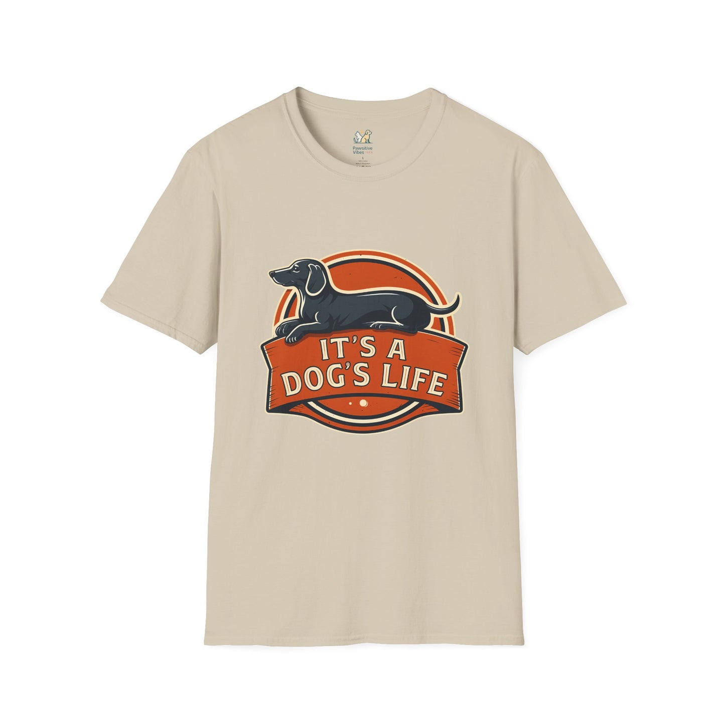 It's a Dog's Life T-Shirt