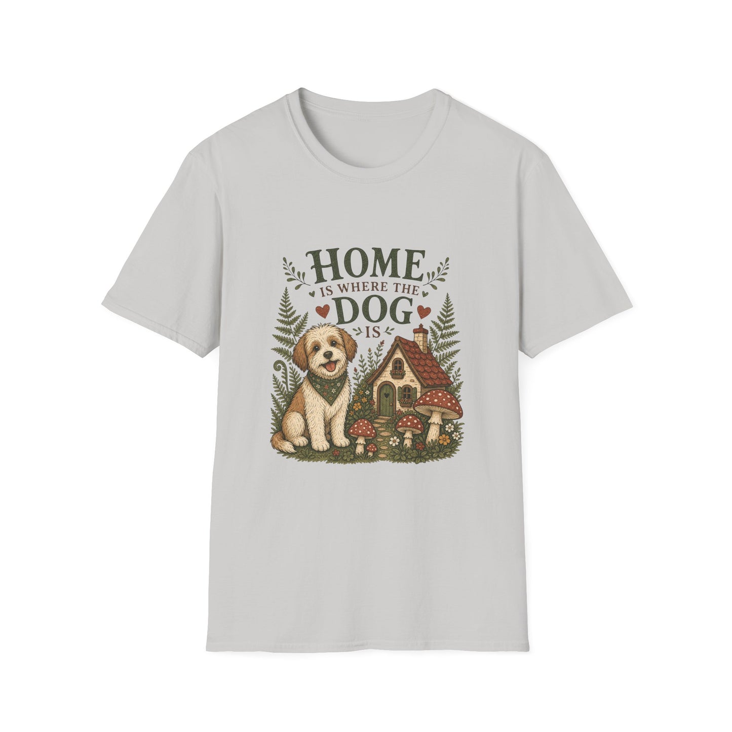 Home Is Where The Dog Is T-Shirt