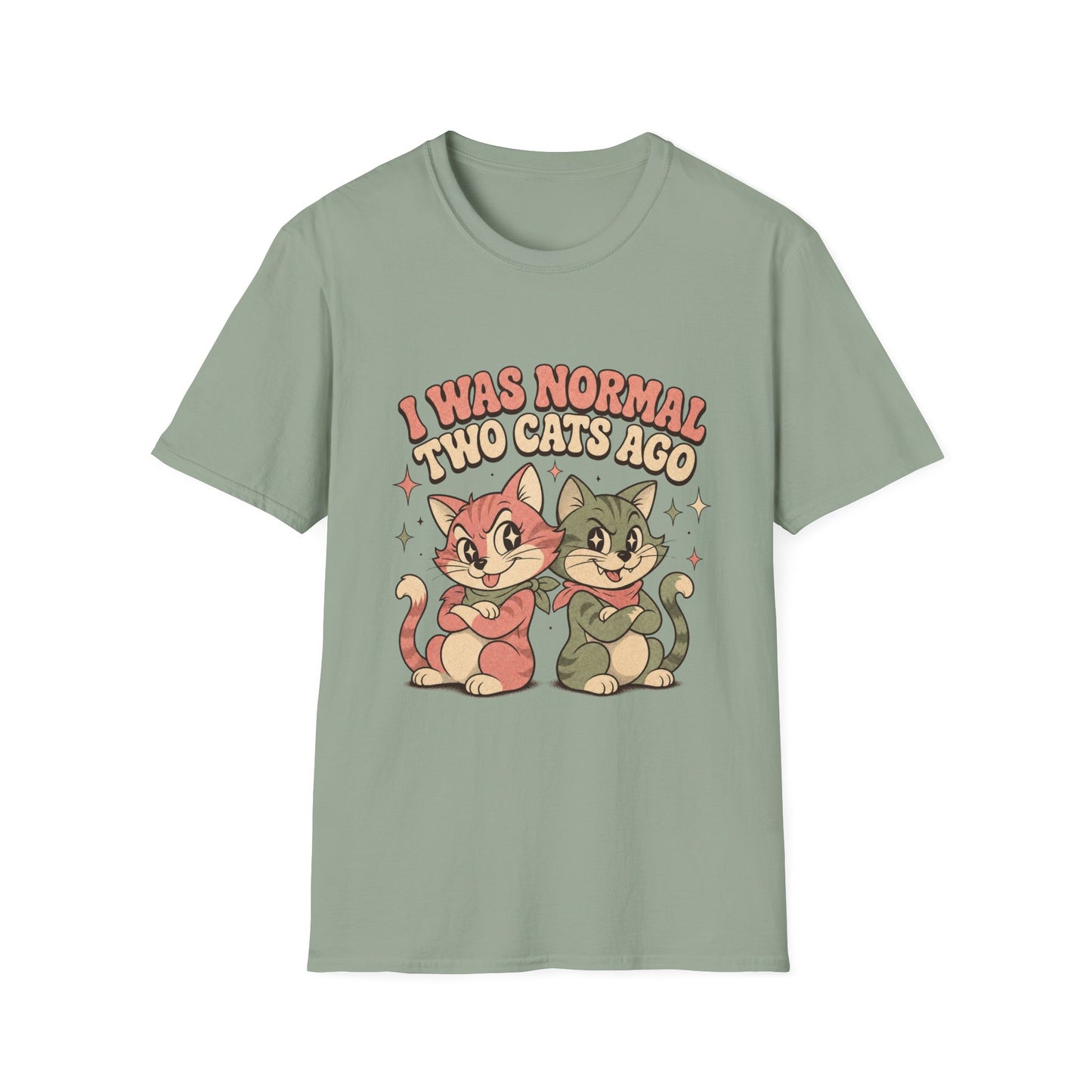 I Was Normal Two Cats Ago T-Shirt