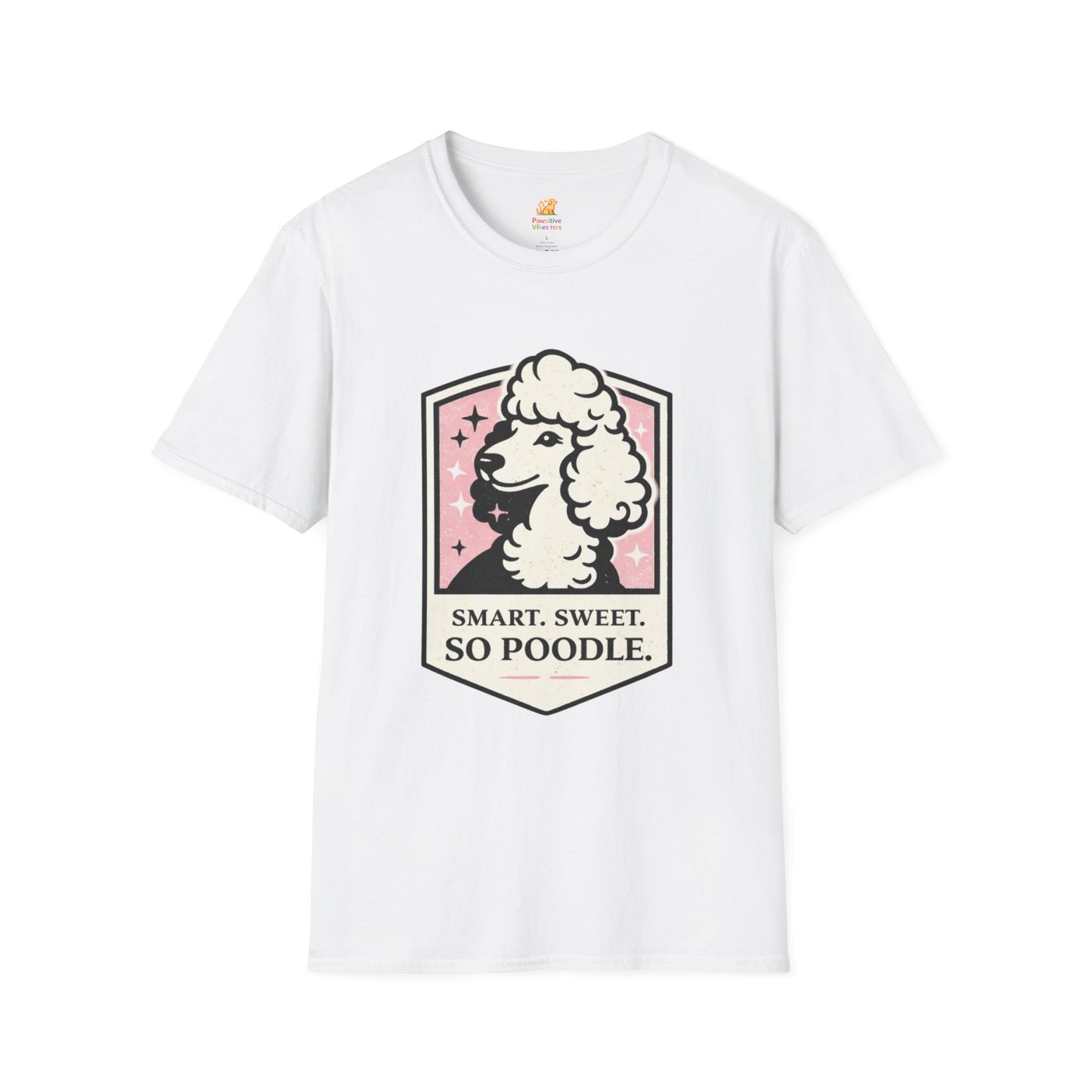 Smart, Sweet, So Poodle T-Shirt