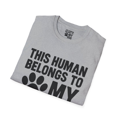 This Human Belongs to My Dog T-Shirt