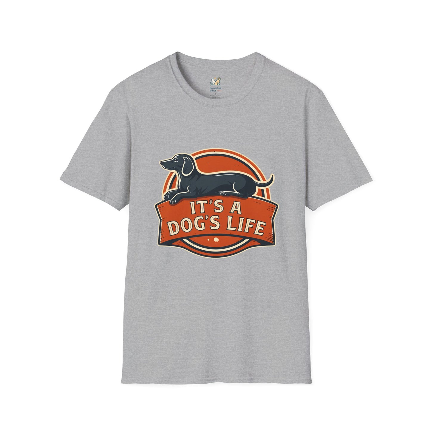 It's a Dog's Life T-Shirt