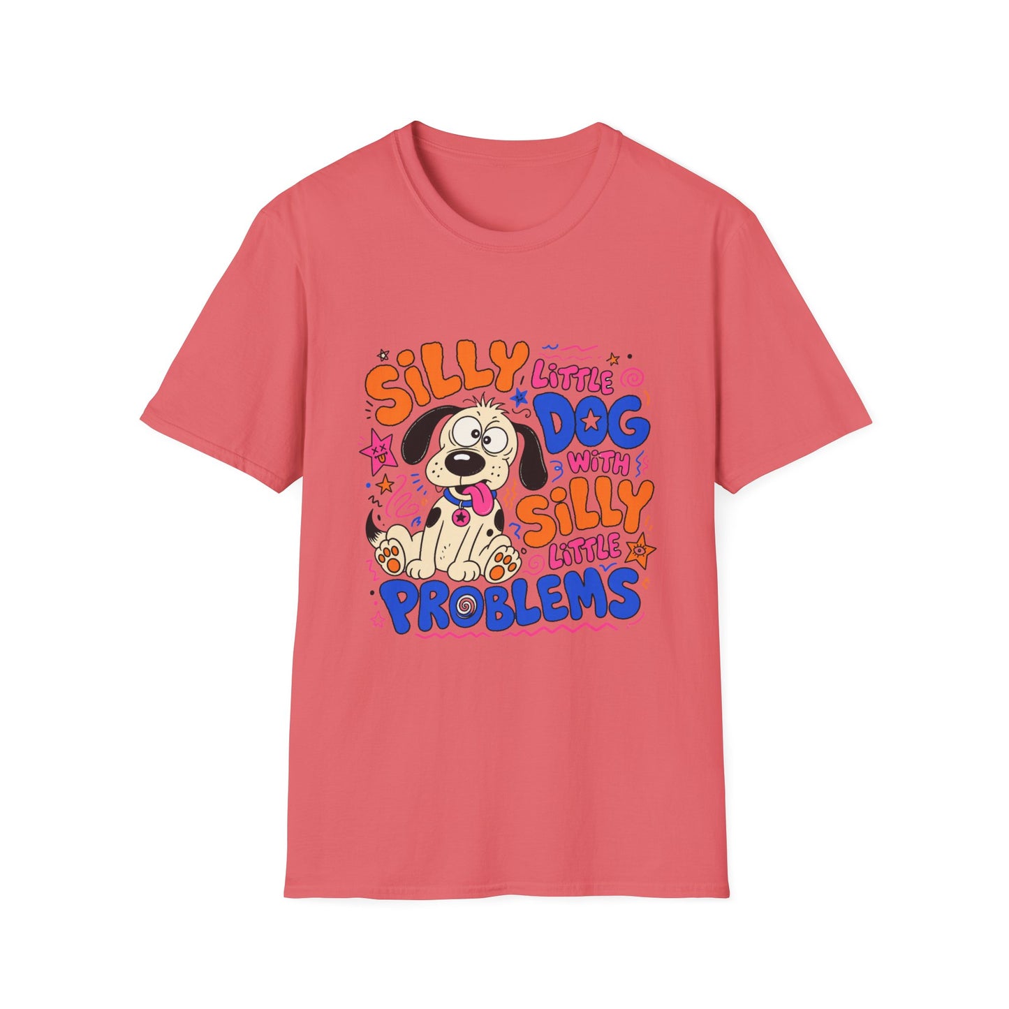 Silly Little Dog With Silly Little Problems T-Shirt