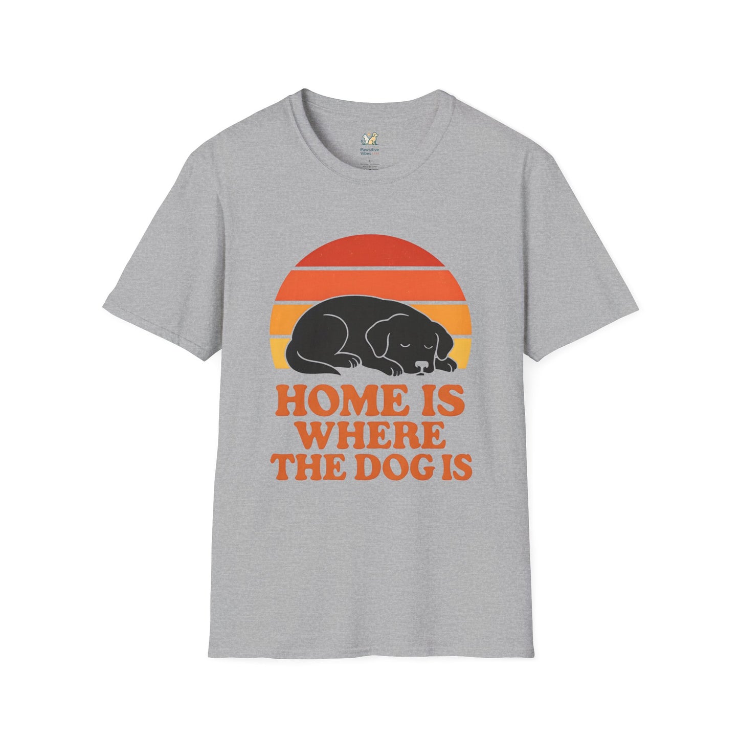 Home Is Where The Dog IsT-Shirt