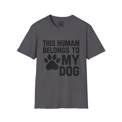 This Human Belongs to My Dog T-Shirt