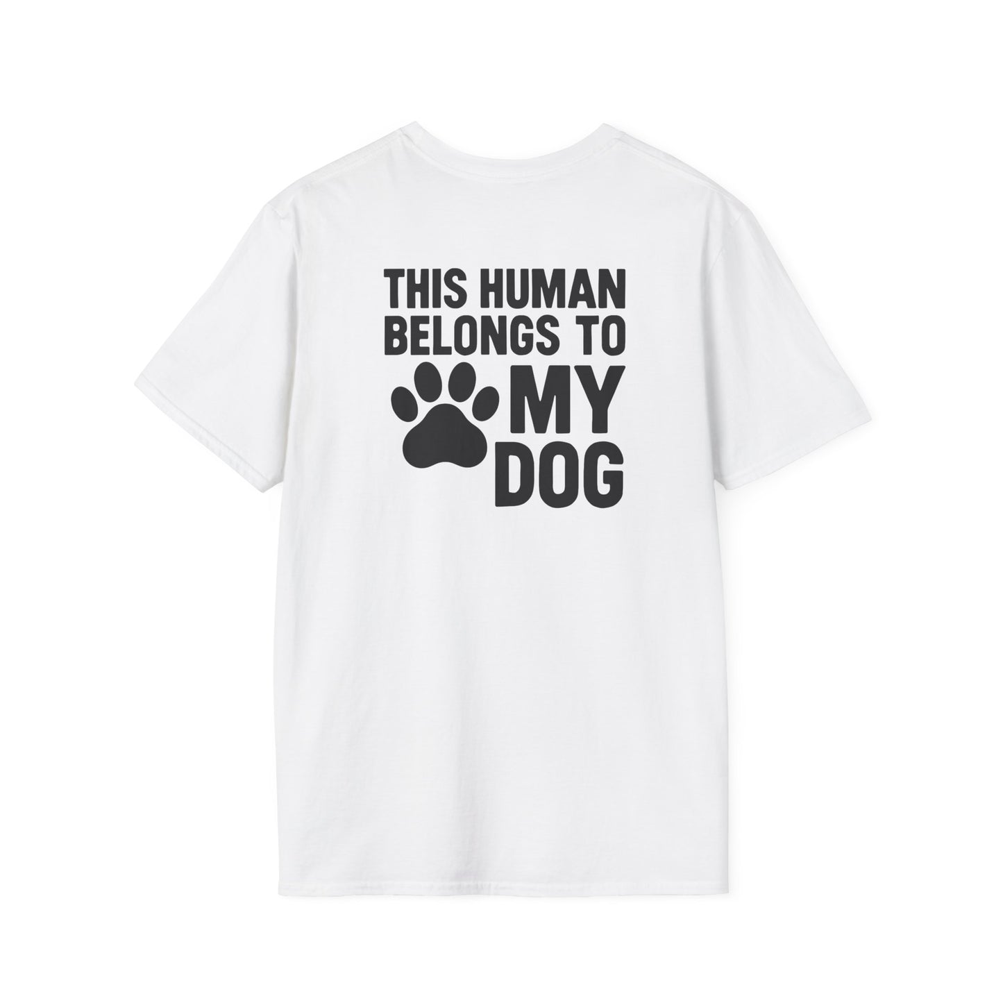 This Human Belongs to My Dog T-Shirt
