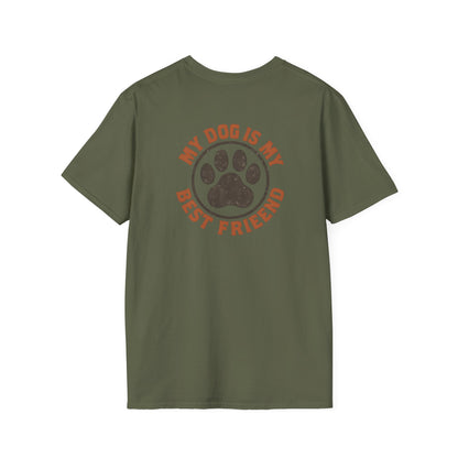My Dog Is My Best Friend T-Shirt