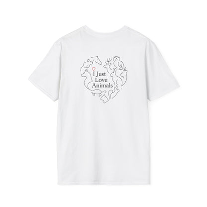 I Just Love Animals T-Shirt