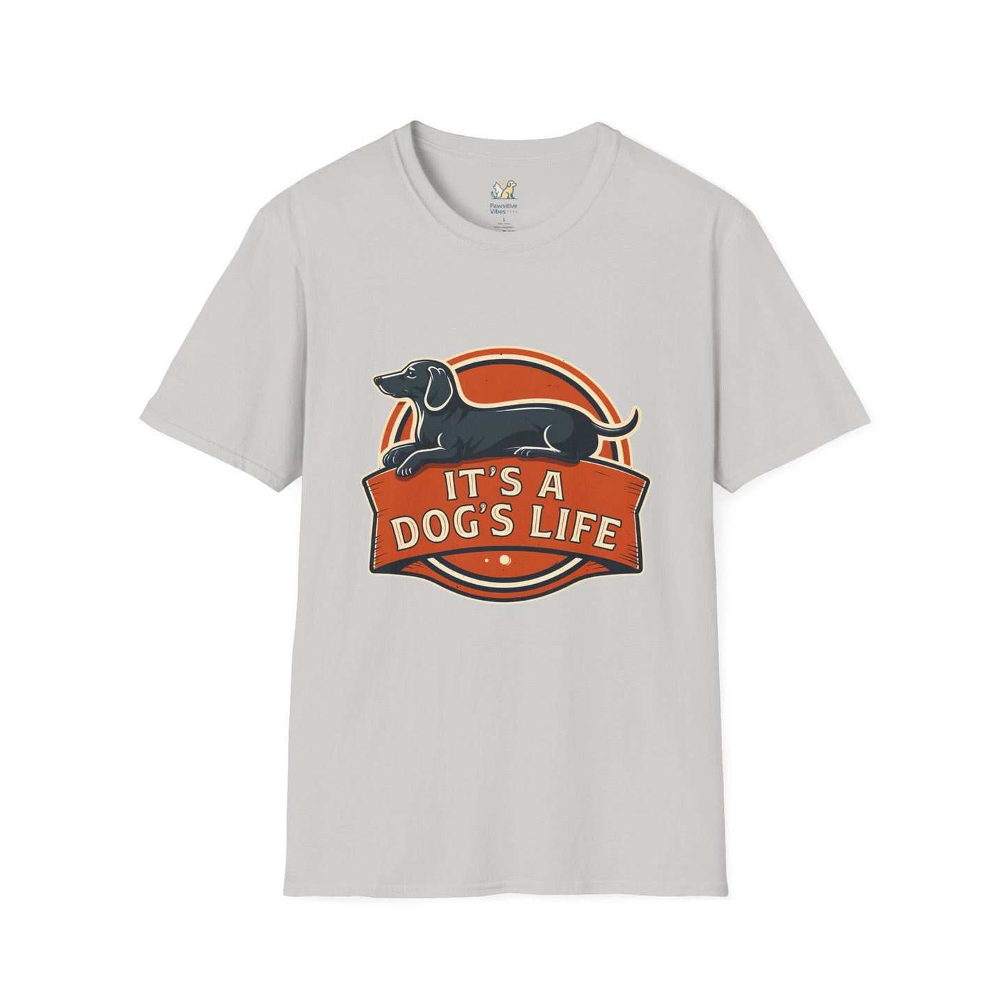 It's a Dog's Life T-Shirt