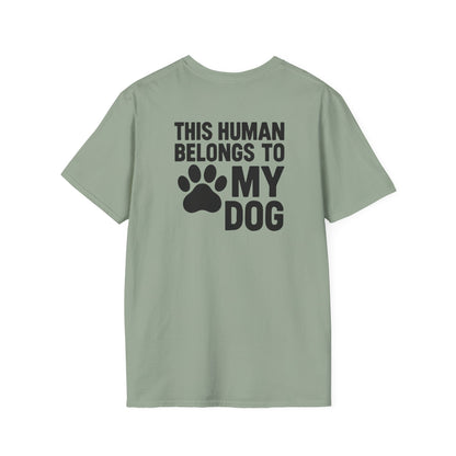 This Human Belongs to My Dog T-Shirt