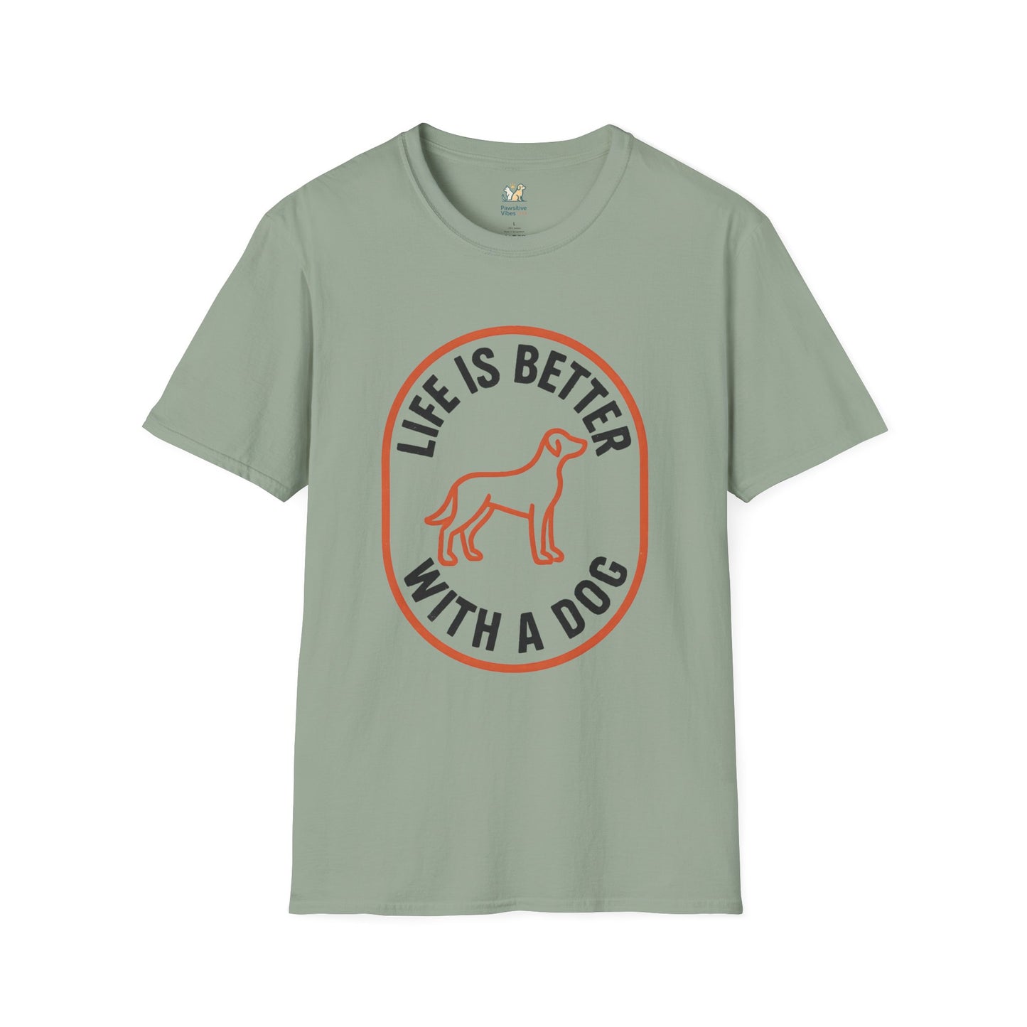 Life Is Better With A Dog T-Shirt