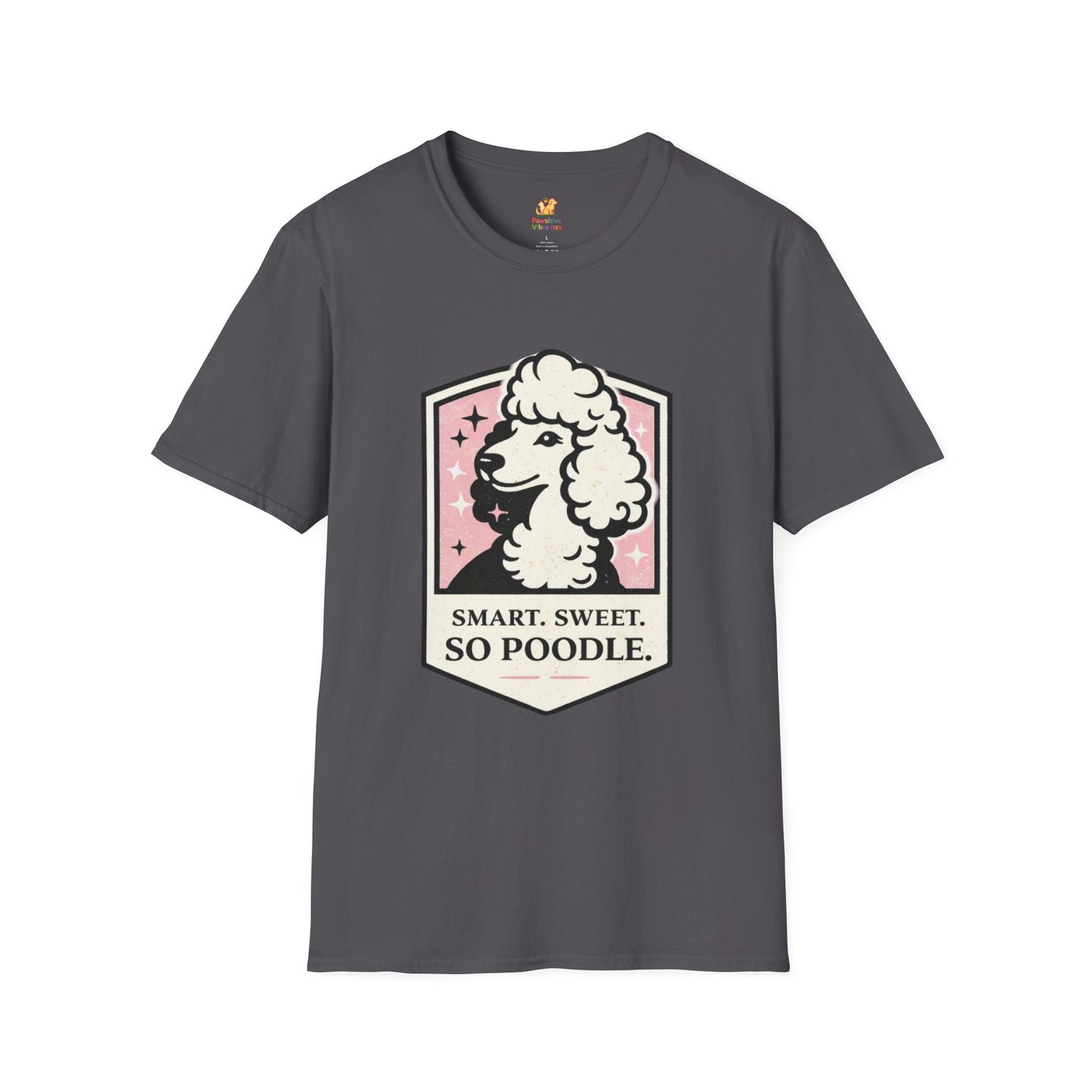 Smart, Sweet, So Poodle T-Shirt