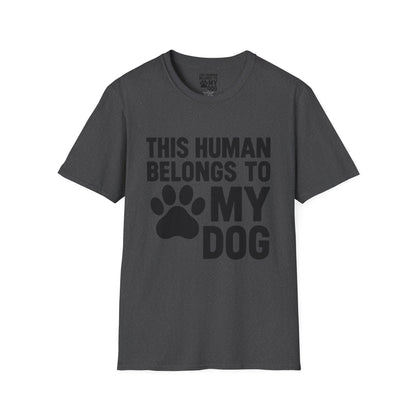 This Human Belongs to My Dog T-Shirt