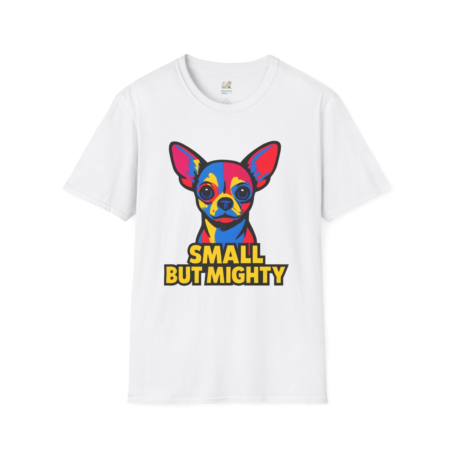 Small But Mighty T-Shirt