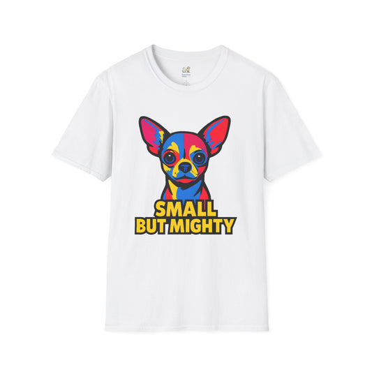 Small But Mighty T-Shirt