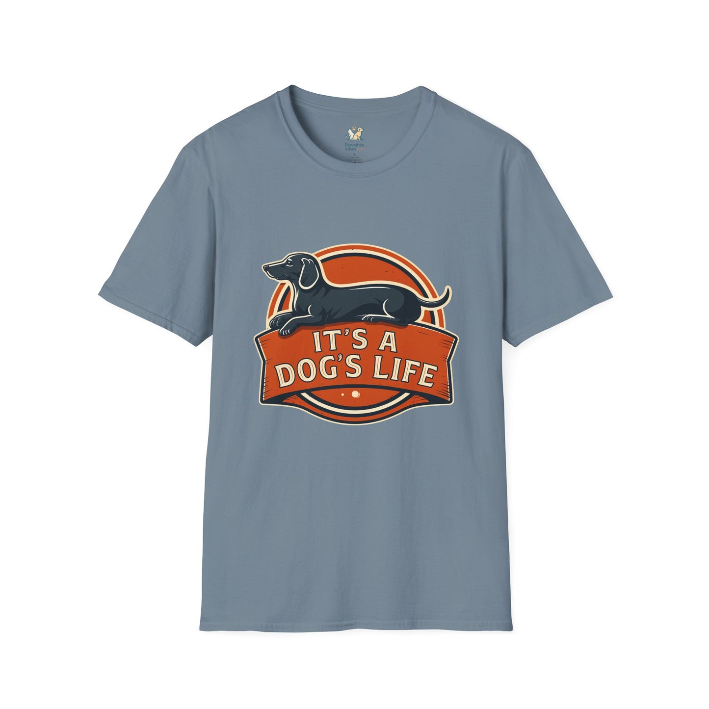 It's a Dog's Life T-Shirt
