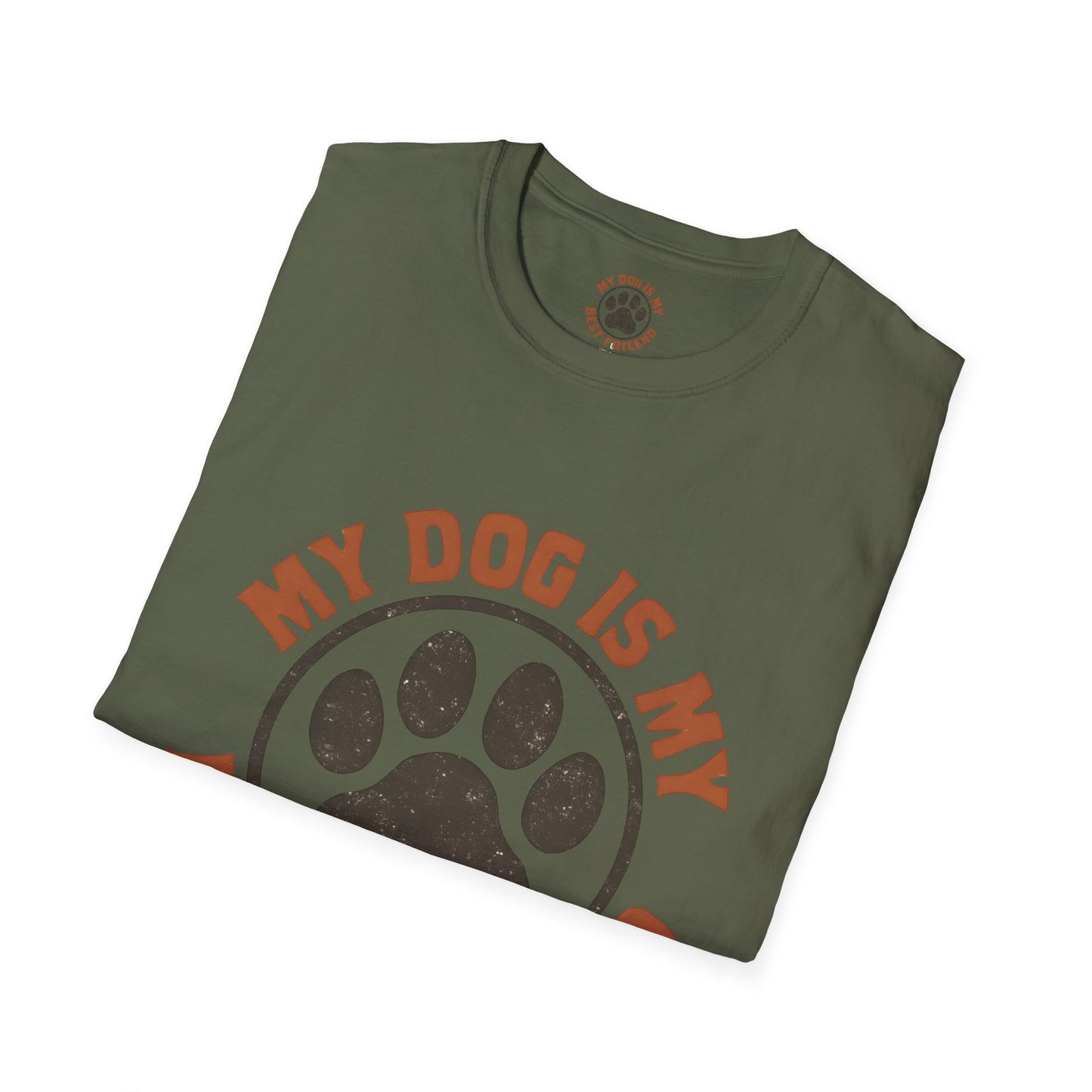 My Dog Is My Best Friend T-Shirt